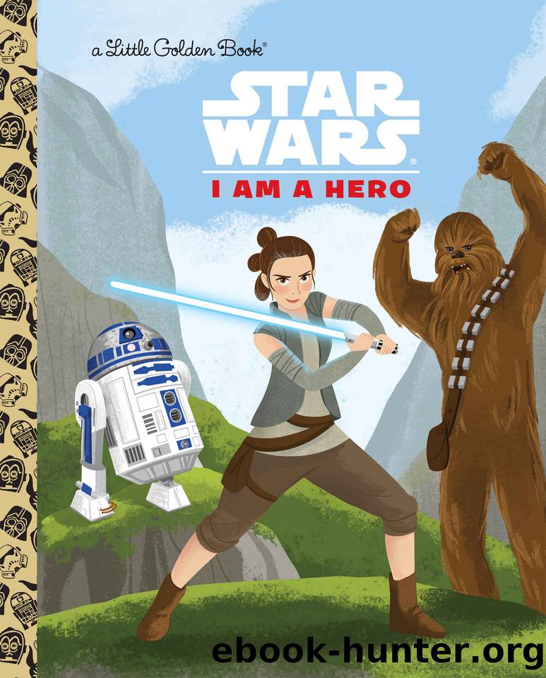 I Am a Hero (Star Wars) (Little Golden Book) by Golden Books