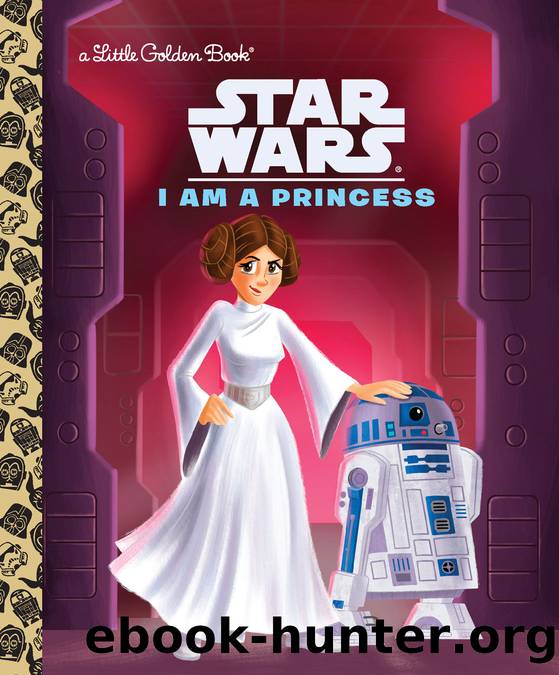 I Am a Princess (DisneyStar Wars) by Carbone Courtney