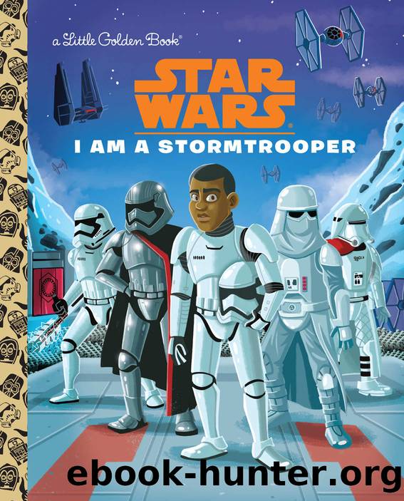 I Am a Stormtrooper (Star Wars) by Golden Books