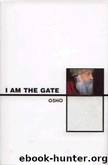 I Am the Gate by Osho