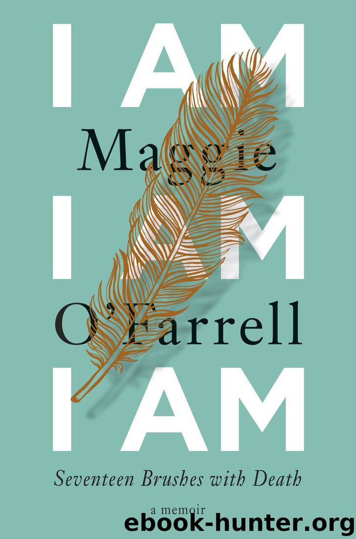 I Am, I Am, I Am by Maggie O'Farrell