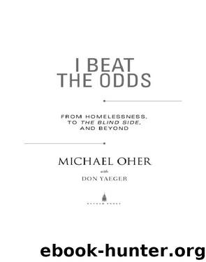I Beat the Odds by Michael Oher