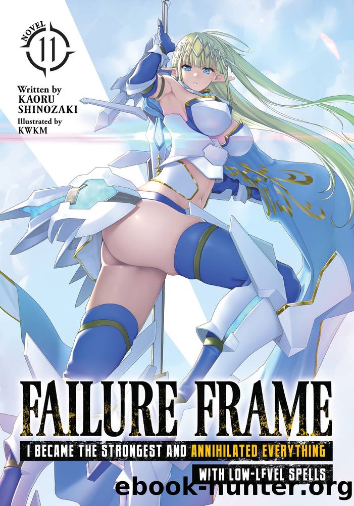 I Became the Strongest and Annihilated Everything With Low-Level Spells Vol. 11 by Kaoru Shinozaki