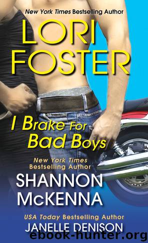 I Brake For Bad Boys by Foster Lori