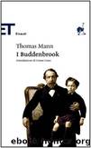 I Buddenbrook (Italian Edition) by Thomas Mann