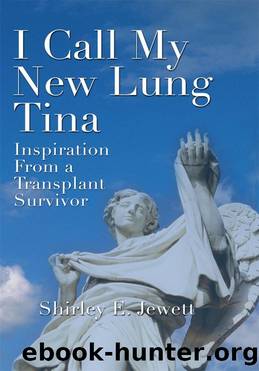 I Call My New Lung Tina by Shirley Jewett