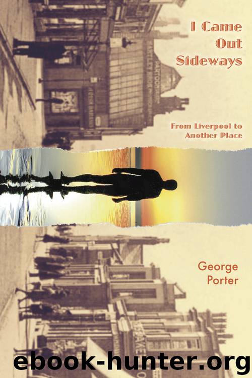I Came Out Sideways by George Porter