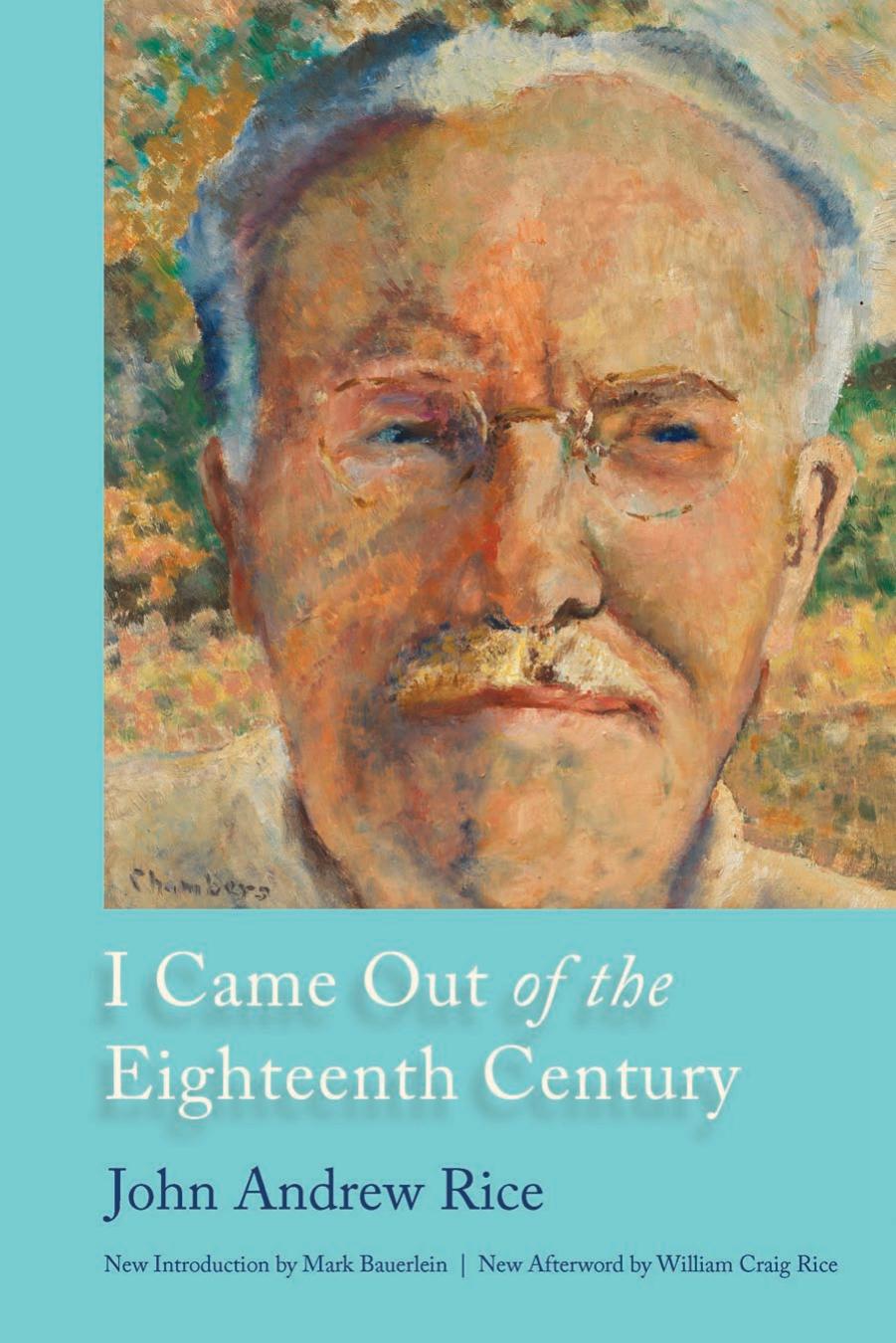 I Came Out of the Eighteenth Century by John Andrew Rice