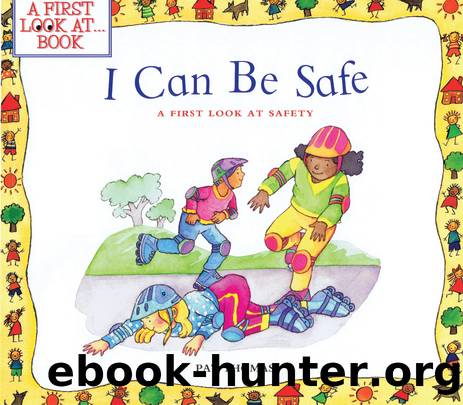 I Can Be Safe by Pat Thomas