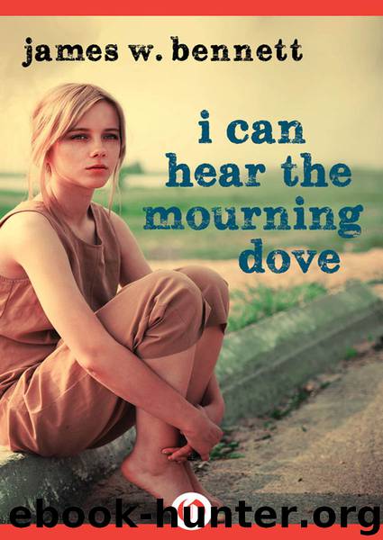 I Can Hear the Mourning Dove by James Bennett