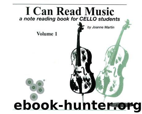 I Can Read Music: For Cello, Volume I: 1 by Joanne Martin