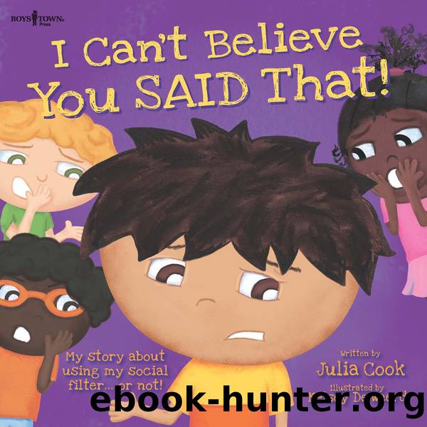 I Can't Believe You SAID That by Julia Cook