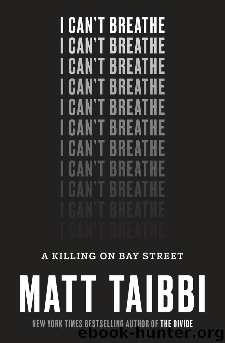 I Can't Breathe by Matt Taibbi