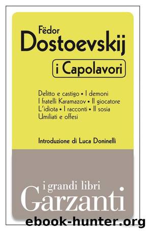 I Capolavori by Fëdor Dostoevskij