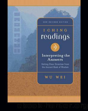 I Ching Readings by Wu Wei
