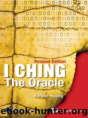 I Ching: The Oracle (Revised Edition) by Huang Kerson;