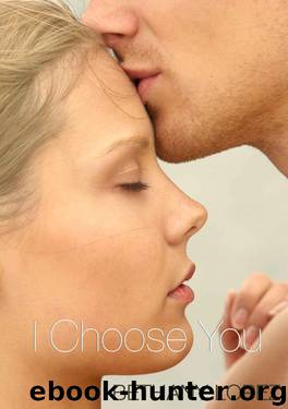 I Choose You by Lopez Bethany