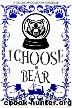 I Choose the Bear: A laugh-out-loud, fun filled, later in life paranormal romcom! by Jasmine Grant