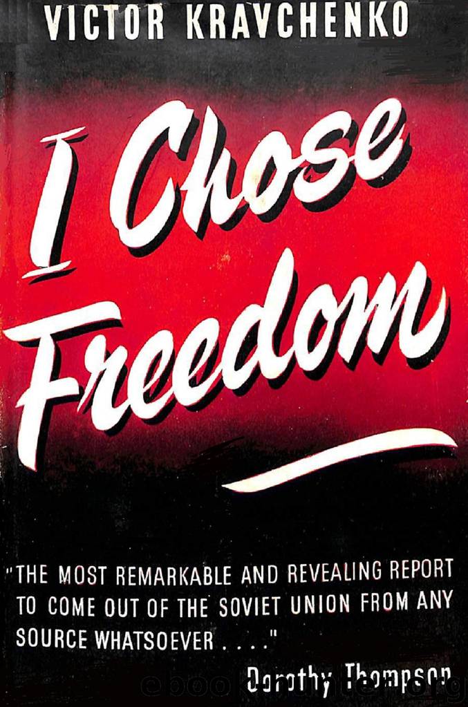 I Chose Freedom by Kravchenko Victor;