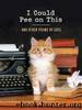 I Could Pee on This: And Other Poems by Cats by Marciuliano Francesco