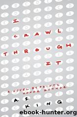 I Crawl Through It by King A. S