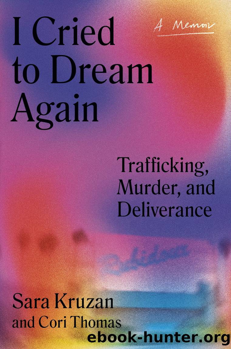 I Cried to Dream Again by Sara Kruzan