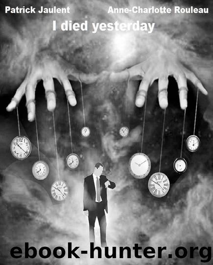 I DIED YESTERDAY by Patrick Jaulent