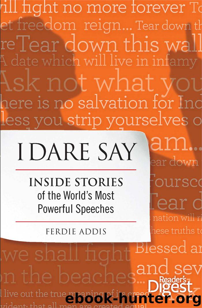 I Dare Say: Inside Stories of the World's Most Powerful Speeches by Ferdie Addis
