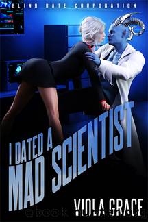I Dated a Mad Scientist (Blind Date Corporation Book 4) by Viola Grace