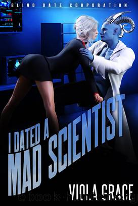 I Dated a Mad Scientist by Viola Grace