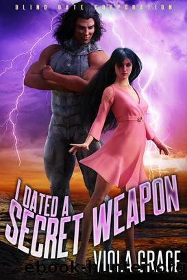 I Dated a Secret Weapon by Viola Grace