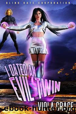 I Dated an Evil Twin by Viola Grace