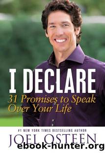I Declare 31 Promises to Speak Over Your Life by Joel Osteen