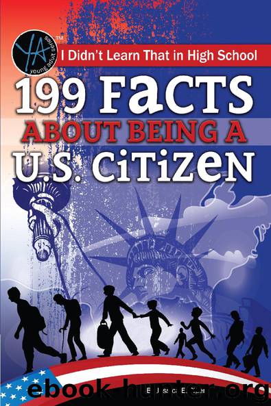 I Didn't Learn That in High School: 199 Facts About Being a U.S. Citizen by Jessica E. Piper