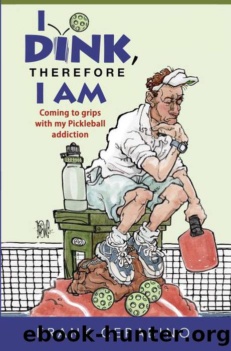 I Dink, Therefore I Am by Frank Cerabino