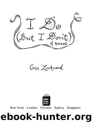 I Do (But I Don’t) by Cara Lockwood