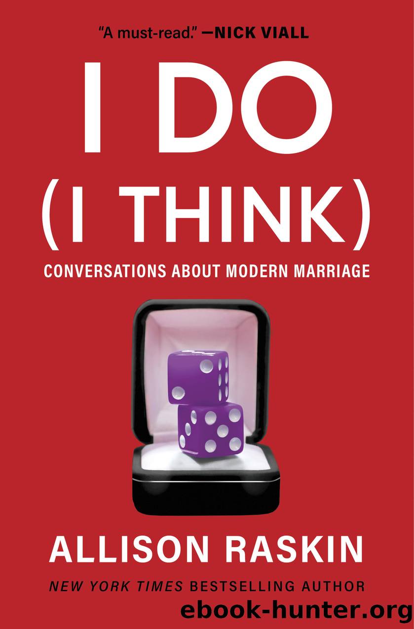 I Do (I Think) by Allison Raskin
