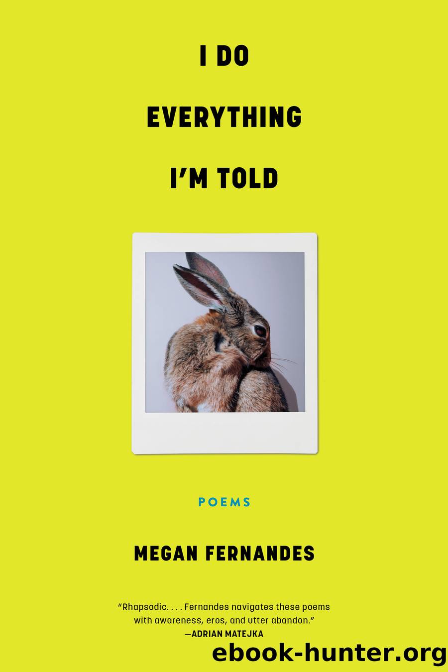 I Do Everything I'm Told by Megan Fernandes