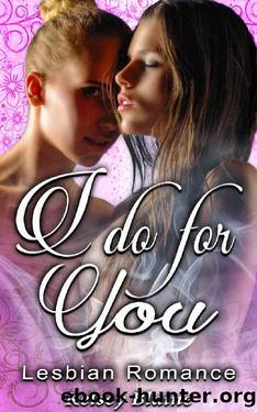 I Do For You: Lesbian Romance by Kelsey Blaine