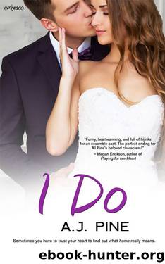 I Do by A.J. Pine