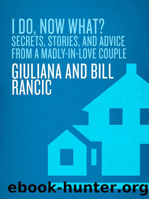 I Do, Now What? by Giuliana Rancic