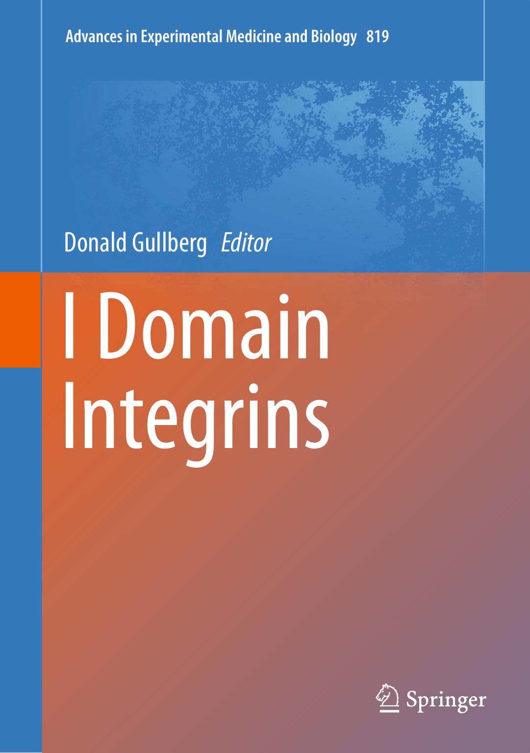 I Domain Integrins by Donald Gullberg (eds.)