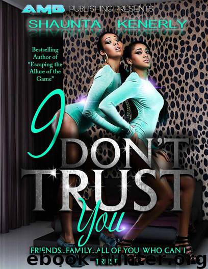 I Don't Trust You by Shaunta Kenerly