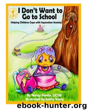 I Don't Want to Go to School by Nancy Pando
