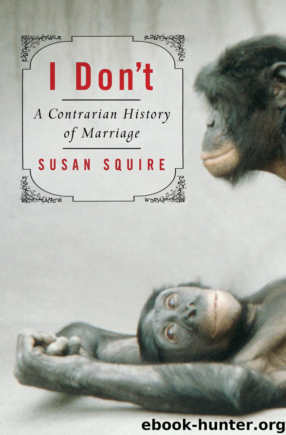 I Don't by Susan Squire