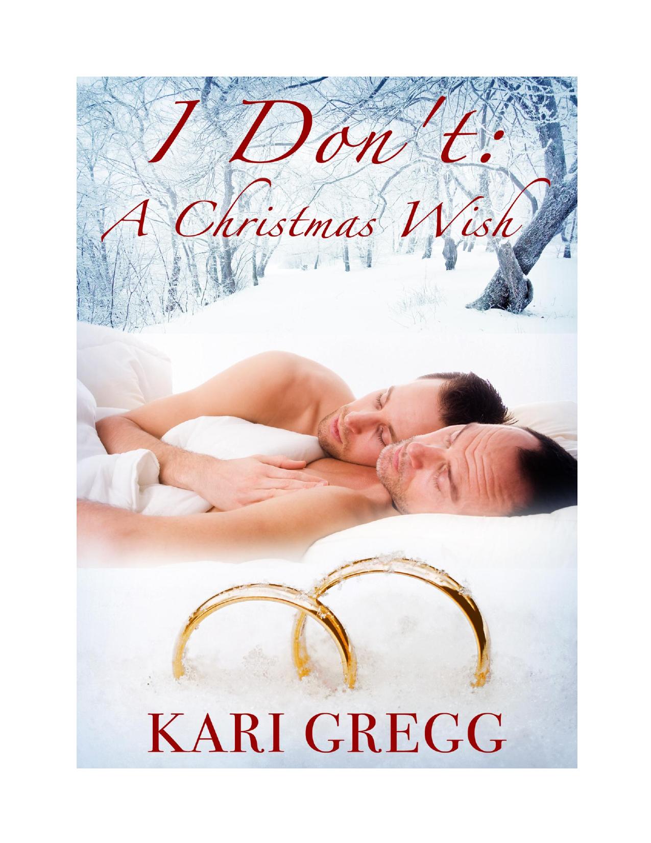I Don't: A Christmas Wish by Kari Gregg