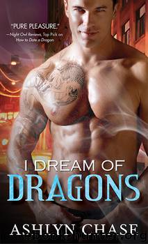 I Dream of Dragons (Boston Dragons) by Ashlyn Chase