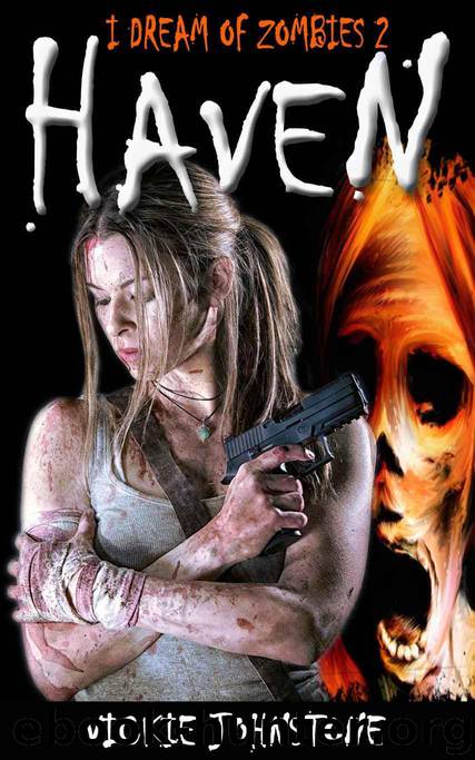 I Dream of Zombies (Book 2): Haven by Johnstone Vickie