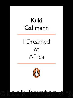 I Dreamed of Africa by Kuki Gallmann