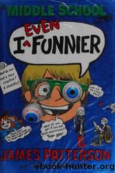 I Even Funnier by Patterson James & Grabenstein Chris